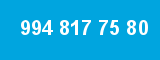 994 817 75 80 994 817 75 80